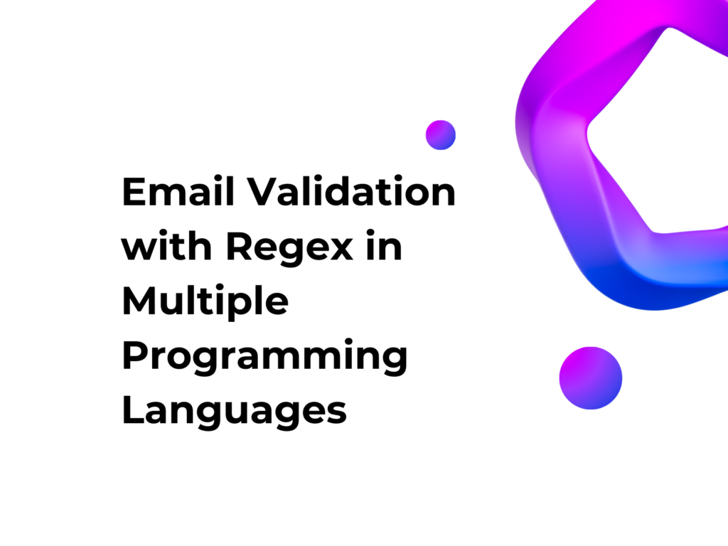 Email Validation with Regex in Multiple Programming Languages
